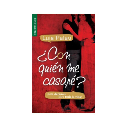 CON QUIEN ME CASARE- LUIS PALAU BOLSILLO