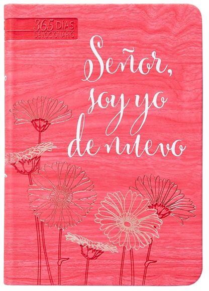 DEVOCIONAL 365 DIAS SEÑOR SOY YO DE NUEVO - Image 7