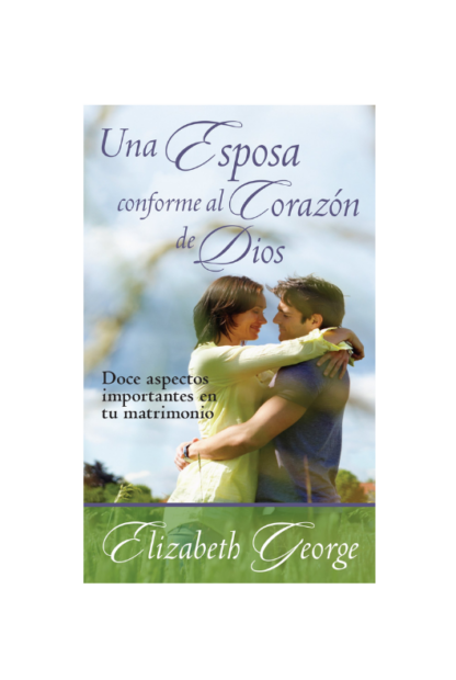 UN ESPOSA CONFORME AL CORAZÓN DE DIOS