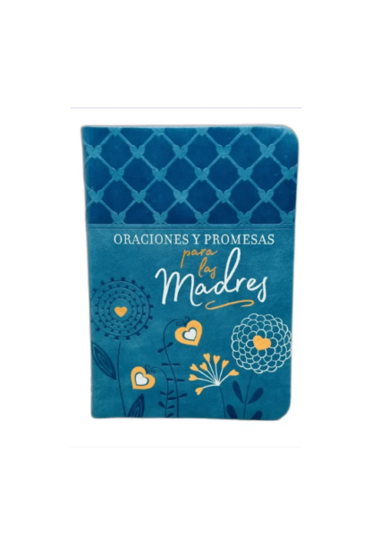 DEVOCIONAL ORACIONES Y PROMESAS PARA MADRES