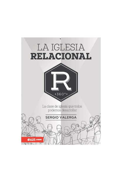 IGLESIA RELACIONAL/ SERGIO VALERA