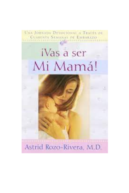 VAS A SER MAMA- UNA JORNADA DEVOCIONAL