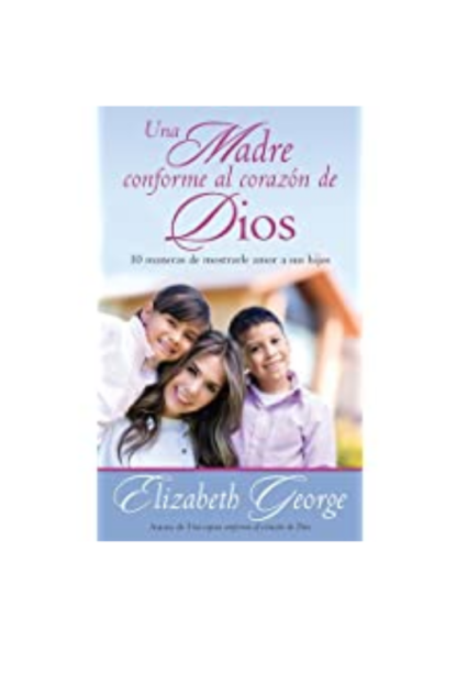 UNA MADRE CONFORME AL CORAZON DE DIOS
