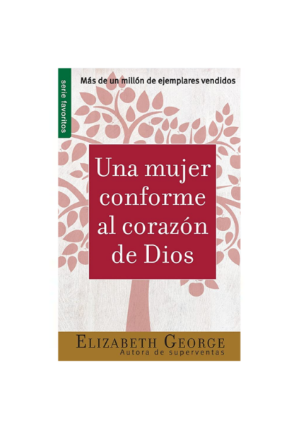 UNA MUJER CONFORME AL CORAZON DE DIOS