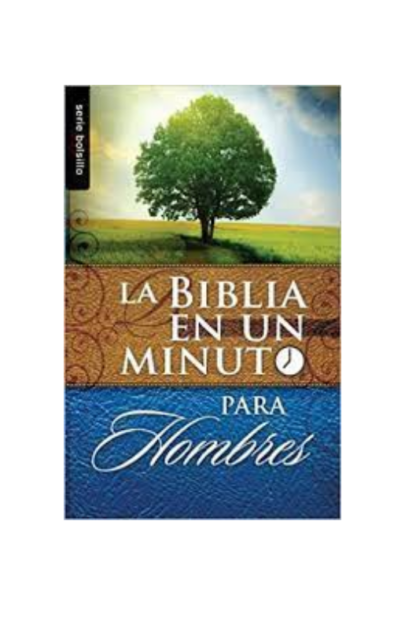 LA BIBLIA EN UN MINUTO PARA HOMBRES
