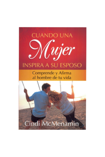 CUANDO UNA MUJER INSPIRA A SU ESPOSO
