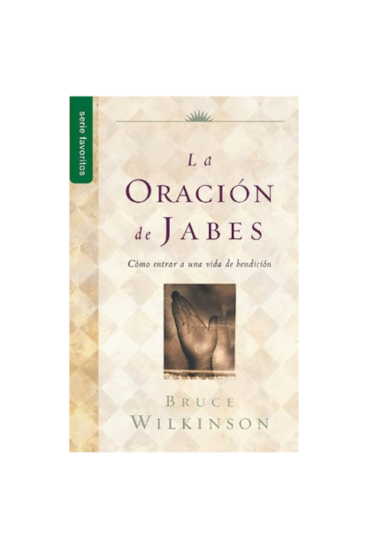 LA OARCION DE JABES- BRUCE WILKINSON