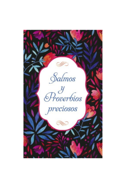 SALMOS Y PROVERBIOS PRECIOSOS