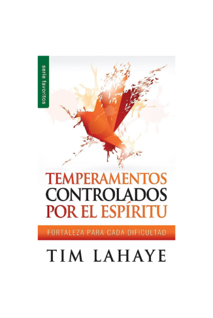 TEMPERAMENTOS TRANSFORMADOS POR EL ESPIRITU