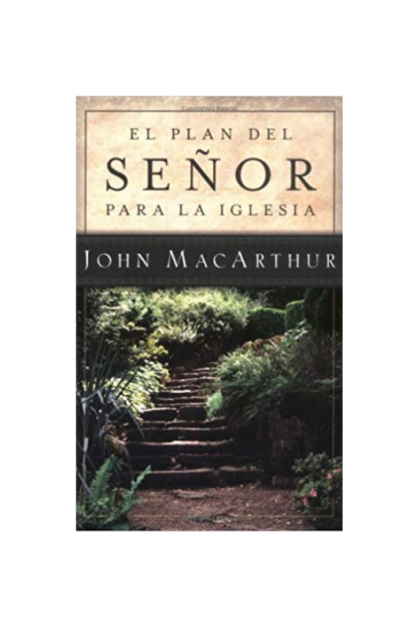 EL PLAN DEL SEÑOR PARA LA IGLESIA
