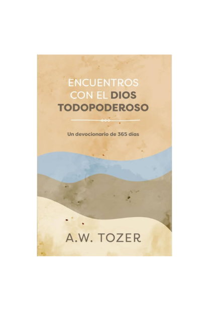 ENCUENTROS CON EL DIOS TODOPODEROSO DEVOCIONAL