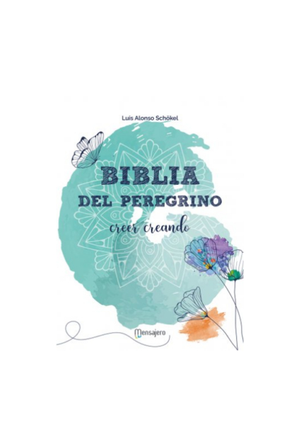 BIBLIA DEL PEREGRINO CREER CREANDO CATOLICA