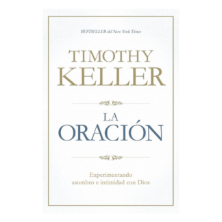LA ORACION TIMOTHY KELLER