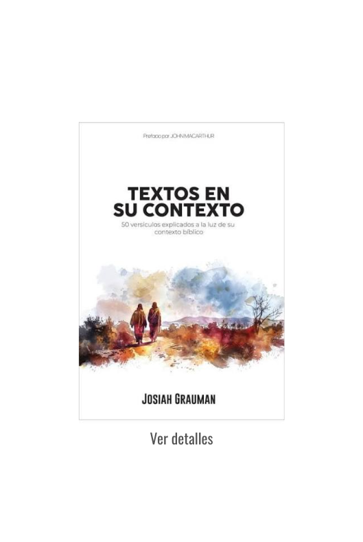 TEXTOS EN SU CONTEXTO -JOSIAH GRAUMAN