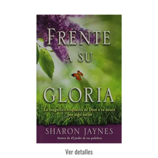 FRENTE A SU GLORIA- SHARON JAYNES