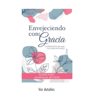 ENVEJECIENDO CON GRACIA PARA MUJERES