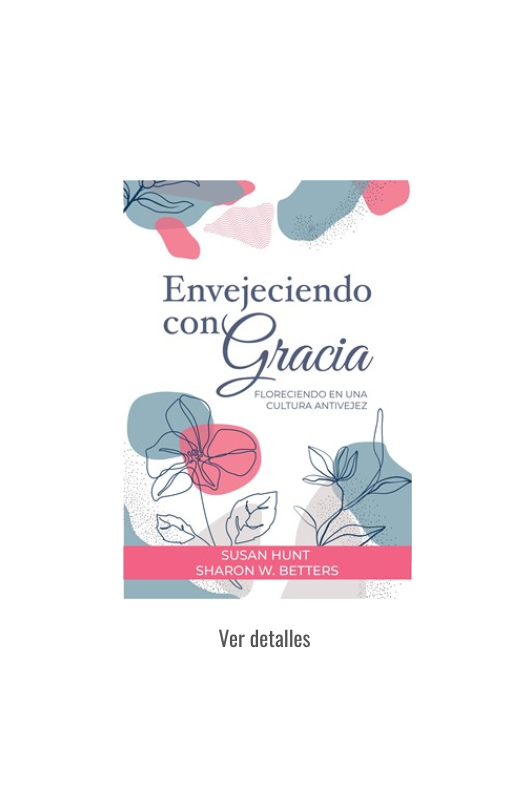 ENVEJECIENDO CON GRACIA PARA MUJERES